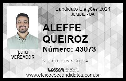 Candidato ALEFFE QUEIROZ 2024 - JEQUIÉ - Eleições