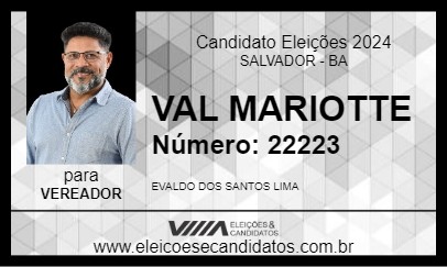 Candidato VAL MARIOTTE 2024 - SALVADOR - Eleições