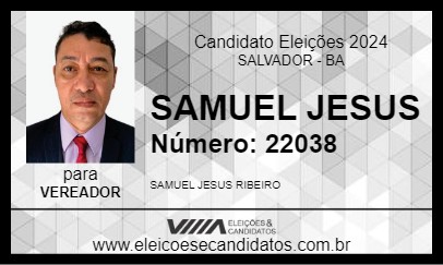 Candidato SAMUEL JESUS 2024 - SALVADOR - Eleições