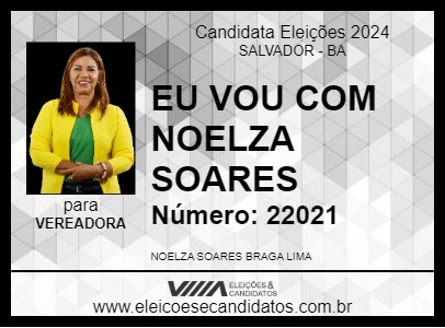 Candidato EU VOU COM NOELZA SOARES 2024 - SALVADOR - Eleições