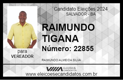 Candidato RAIMUNDO TIGANA 2024 - SALVADOR - Eleições