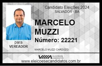 Candidato MARCELO MUZZI 2024 - SALVADOR - Eleições