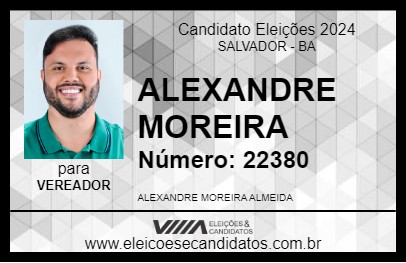 Candidato ALEXANDRE MOREIRA 2024 - SALVADOR - Eleições