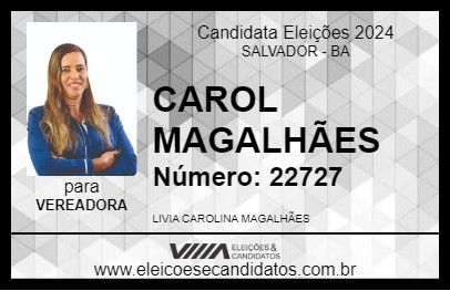 Candidato CAROL MAGALHÃES 2024 - SALVADOR - Eleições