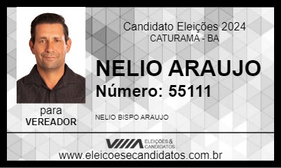 Candidato NELIO ARAUJO 2024 - CATURAMA - Eleições