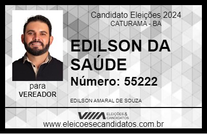 Candidato EDILSON DA SAÚDE 2024 - CATURAMA - Eleições