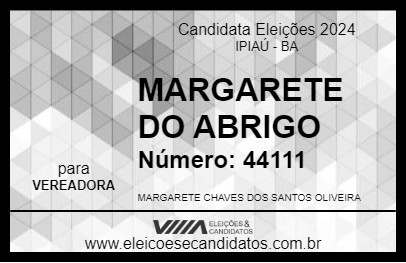 Candidato MARGARETE DO ABRIGO 2024 - IPIAÚ - Eleições