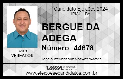 Candidato BERGUE DA ADEGA 2024 - IPIAÚ - Eleições