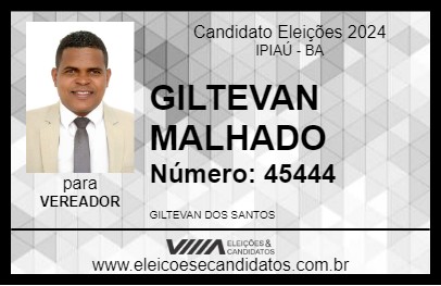 Candidato GILTEVAN MALHADO 2024 - IPIAÚ - Eleições