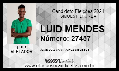 Candidato LUID MENDES 2024 - SIMÕES FILHO - Eleições