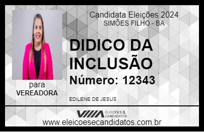 Candidato DIDICO DA INCLUSÃO 2024 - SIMÕES FILHO - Eleições