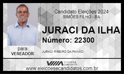 Candidato JURACI DA ILHA 2024 - SIMÕES FILHO - Eleições