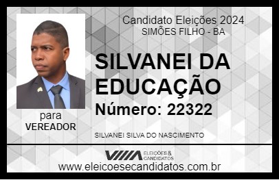 Candidato SILVANEI DA EDUCAÇÃO 2024 - SIMÕES FILHO - Eleições