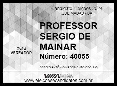 Candidato PROFESSOR SERGIO DE MAINAR 2024 - QUEIMADAS - Eleições