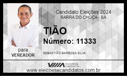 Candidato TIÃO 2024 - BARRA DO CHOÇA - Eleições