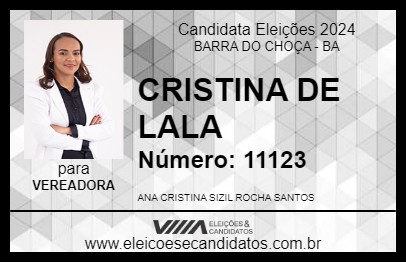 Candidato CRISTINA DE LALA 2024 - BARRA DO CHOÇA - Eleições