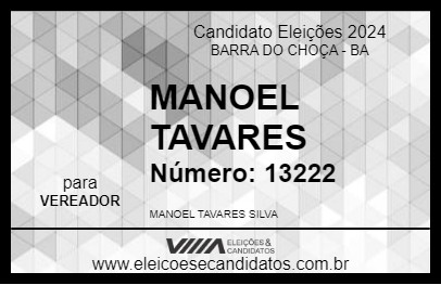 Candidato MANOEL TAVARES 2024 - BARRA DO CHOÇA - Eleições