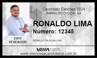 Candidato RONALDO LIMA 2024 - BARRA DO CHOÇA - Eleições