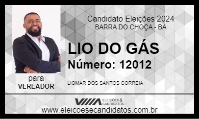 Candidato LIO DO GÁS 2024 - BARRA DO CHOÇA - Eleições