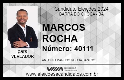 Candidato MARCOS ROCHA 2024 - BARRA DO CHOÇA - Eleições