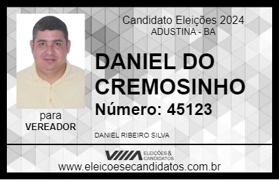 Candidato DANIEL DO CREMOSINHO 2024 - ADUSTINA - Eleições