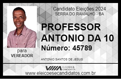 Candidato PROFESSOR ANTONIO DA 10 2024 - SERRA DO RAMALHO - Eleições