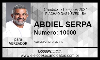 Candidato ABDIEL SERPA 2024 - RIACHÃO DAS NEVES - Eleições