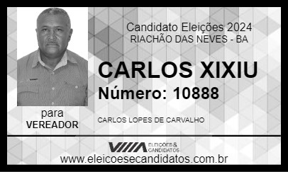 Candidato CARLOS XIXIU 2024 - RIACHÃO DAS NEVES - Eleições