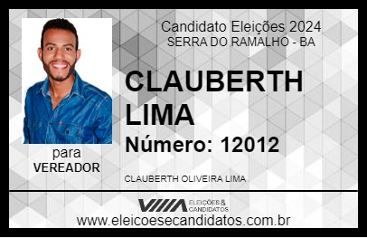 Candidato CLAUBERTH LIMA 2024 - SERRA DO RAMALHO - Eleições