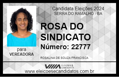 Candidato ROSA DO SINDICATO 2024 - SERRA DO RAMALHO - Eleições