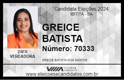 Candidato GREICE BATISTA 2024 - IBITITÁ - Eleições