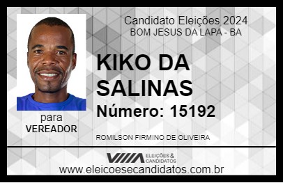 Candidato KIKO DA SALINAS 2024 - BOM JESUS DA LAPA - Eleições