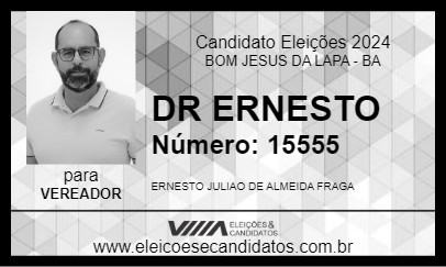 Candidato DR ERNESTO 2024 - BOM JESUS DA LAPA - Eleições