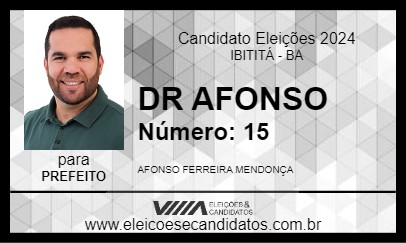 Candidato DR AFONSO 2024 - IBITITÁ - Eleições