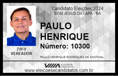 Candidato PAULO HENRIQUE 2024 - BOM JESUS DA LAPA - Eleições