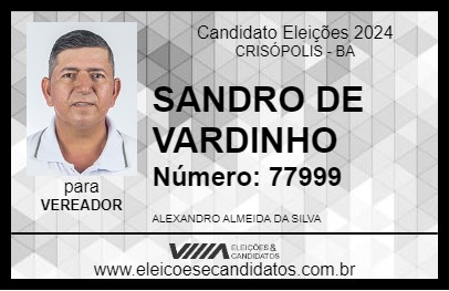 Candidato SANDRO DE VARDINHO 2024 - CRISÓPOLIS - Eleições