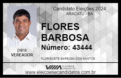 Candidato FLORES BARBOSA 2024 - ARACATU - Eleições