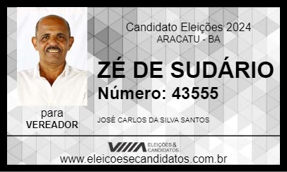 Candidato ZÉ DE SUDÁRIO 2024 - ARACATU - Eleições