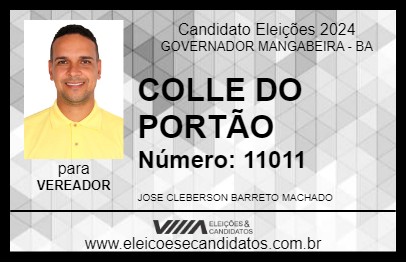 Candidato COLLE DO PORTÃO 2024 - GOVERNADOR MANGABEIRA - Eleições