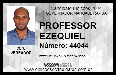 Candidato PROFESSOR EZEQUIEL 2024 - GOVERNADOR MANGABEIRA - Eleições