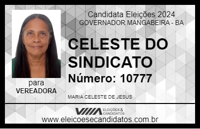 Candidato CELESTE DO SINDICATO 2024 - GOVERNADOR MANGABEIRA - Eleições