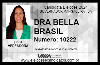 Candidato DRA BELLA BRASIL 2024 - GOVERNADOR MANGABEIRA - Eleições