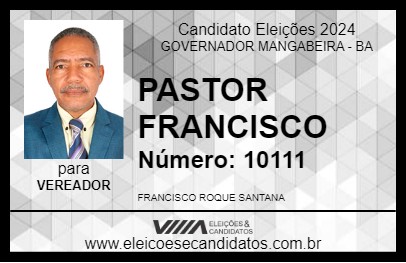 Candidato PASTOR FRANCISCO 2024 - GOVERNADOR MANGABEIRA - Eleições