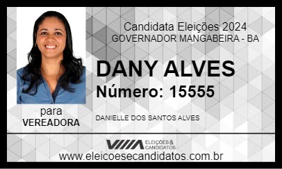 Candidato DANY ALVES 2024 - GOVERNADOR MANGABEIRA - Eleições