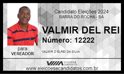 Candidato VALMIR DEL REI 2024 - BARRA DO ROCHA - Eleições