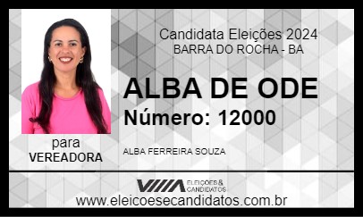 Candidato ALBA DE ODE 2024 - BARRA DO ROCHA - Eleições