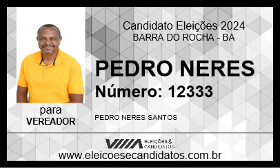 Candidato PEDRO NERES 2024 - BARRA DO ROCHA - Eleições