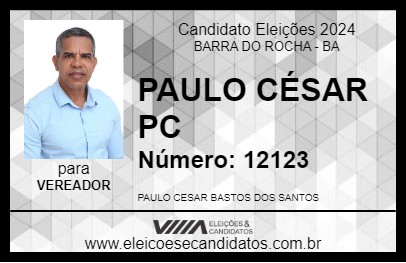 Candidato PAULO CÉSAR PC 2024 - BARRA DO ROCHA - Eleições