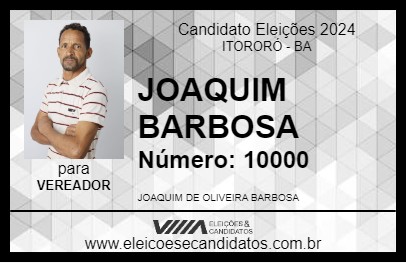 Candidato JOAQUIM BARBOSA 2024 - ITORORÓ - Eleições