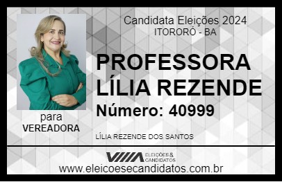 Candidato PROFESSORA LÍLIA REZENDE 2024 - ITORORÓ - Eleições